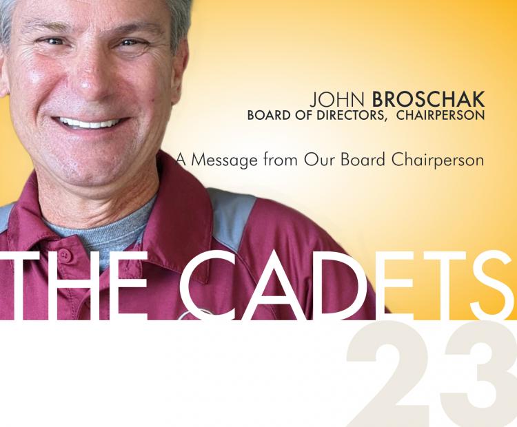 John Broschak Board Chair The Cadets DCI